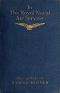 [Gutenberg 53168] • In the Royal Naval Air Service / Being the war letters of the late Harold Rosher to his family